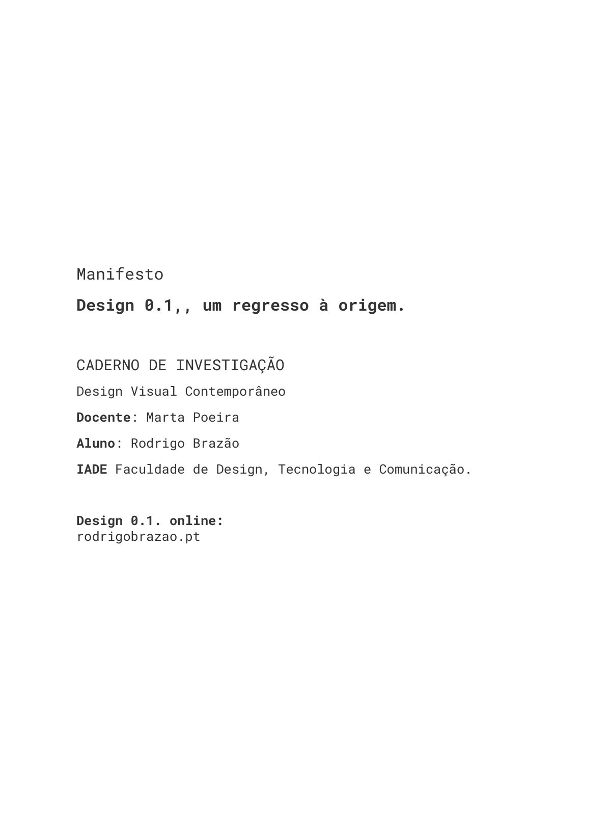 Design 0.1 | Um Regresso à Origem
