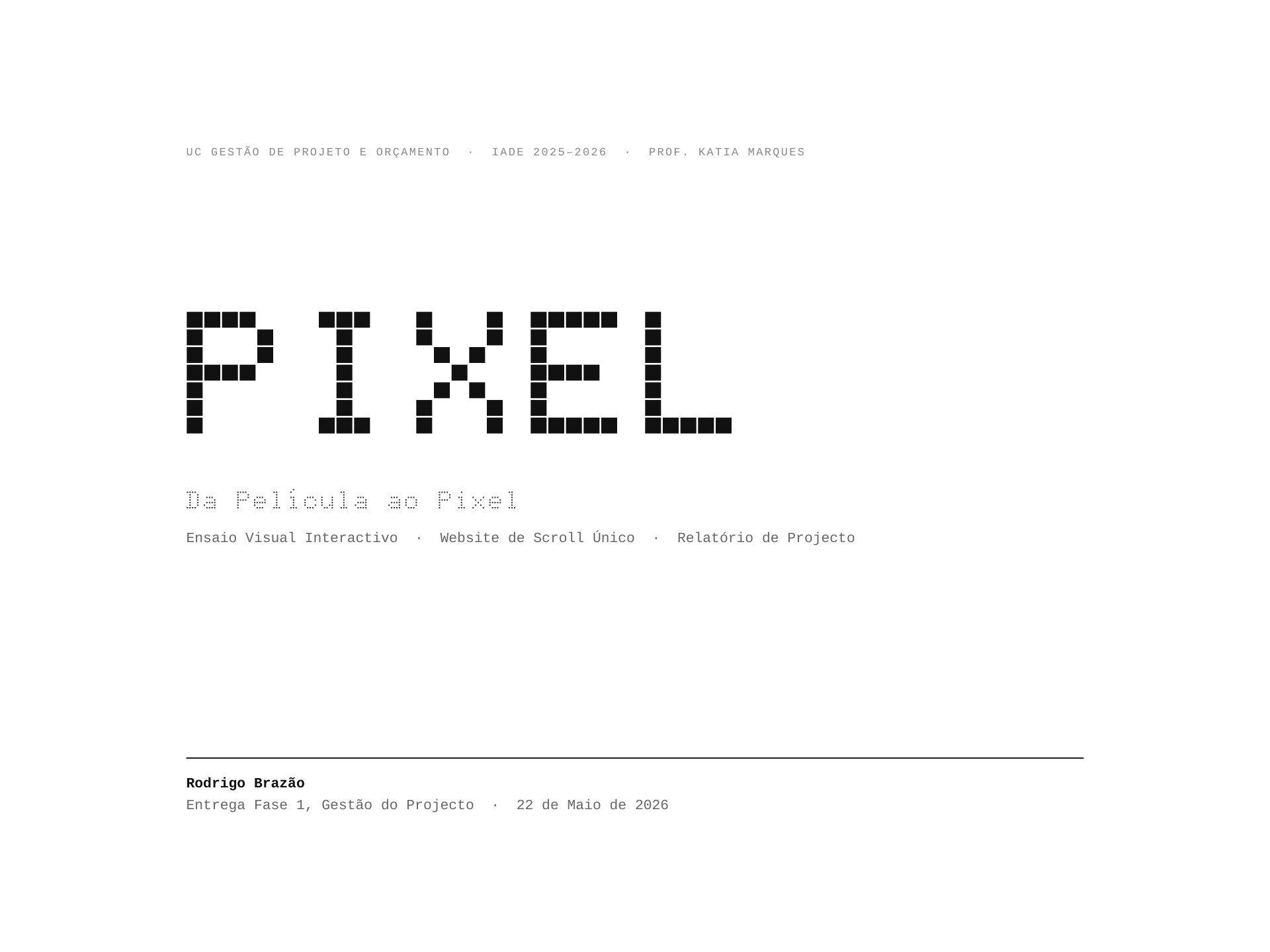 PIXEL | Gestão de Projeto e Orçamento